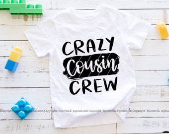 cousin crew svg, crazy cousin crew,instant download svg,eps,dxf,png,free commercial design for t shirt, stencil, vinyl iron on heat transfer