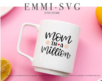 best mom svg, mom quote svg, mom saying svg, mom svg shirt, mom in a million svg, mother day gift, cricut instant download svg, sublimation