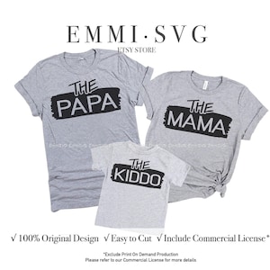family matching shirt, family svg, funny family svg, the mama, the papa, the kiddo, instant download file, mom and kid, family saying svg