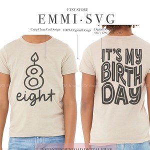 8th birthday svg png, eighth birthday SVG PNG, 8 year old svg, eight year old svg, its my birthday svg, kids birthday svg toddler birthday