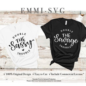 sister matching shirt svg, sister squad svg, best friend svg, double trouble svg, savage girl svg, sassy girl svg, girls trip svg, besties