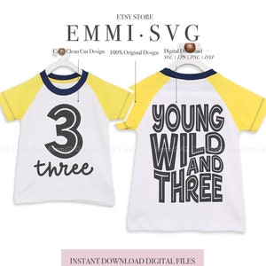 3e anniversaire SVG PNG, jeune sauvage et trois svg png, troisième anniversaire svg, svg de 3 ans, svg de trois ans, conception de chemise svg anniversaire enfants
