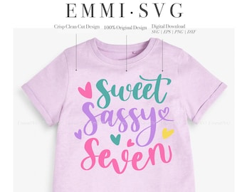 sweet sassy seven svg for cricut and silhouette, 7th birthday svg, seven years old svg, girl birthday svg, birthday shirt, kids birthday
