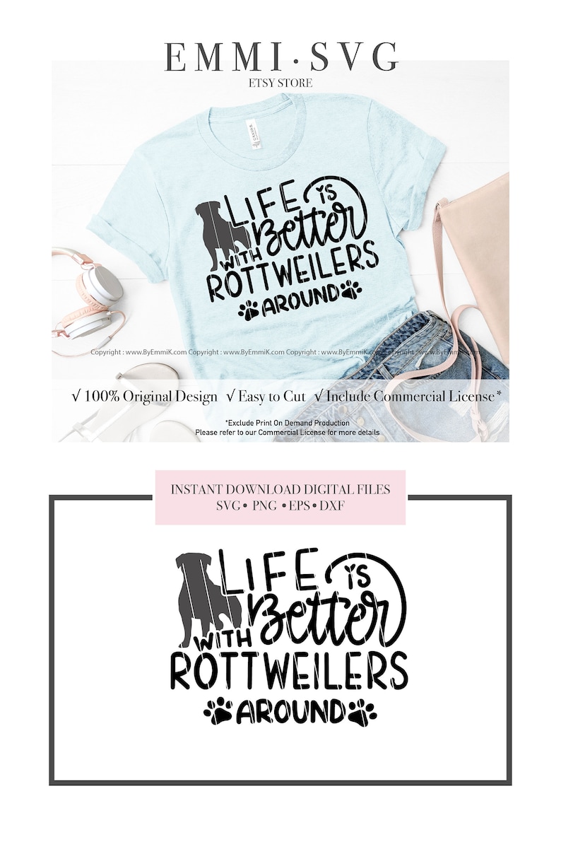 May include: A digital download of a black and white graphic design featuring a Rottweiler silhouette and the text "Life is better with Rottweilers around".