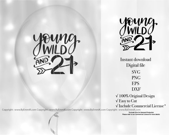 Download 21 Birthday Svg 21st Birthday Svg Young Wild Svg Instant Download Svg Eps Dxf Png Free