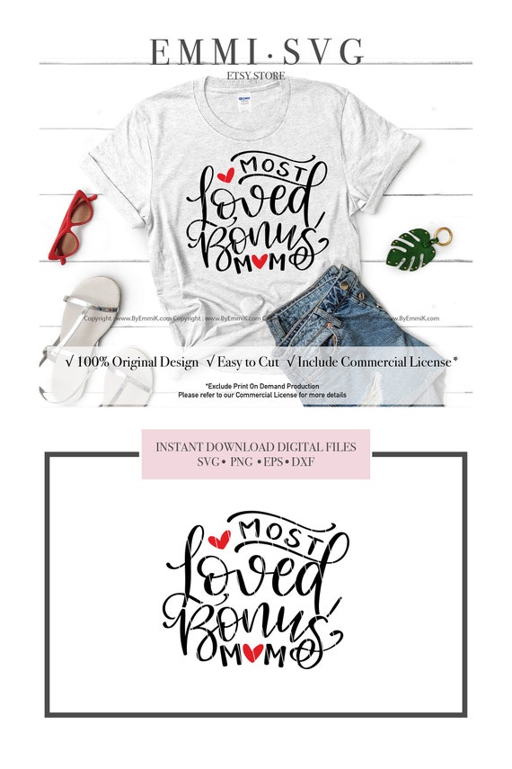 bonus mom svg, step mom svg, stepmom svg, new family member svg, most loved svg, blessed mom, instant download file for cricut and silhouett