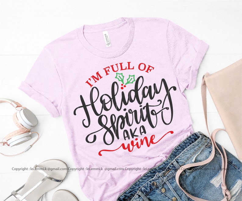 Download Full of holiday spirit aka wine svg for cricut and ...