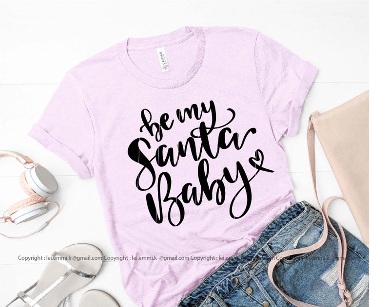 Download Clip Art Mugs Etc Be My Santa Baby Svg For Cricut And Silhouette Cameo Free Commercial For T Shirt Design Decal Vinyl Iron On Stencil Art Collectibles