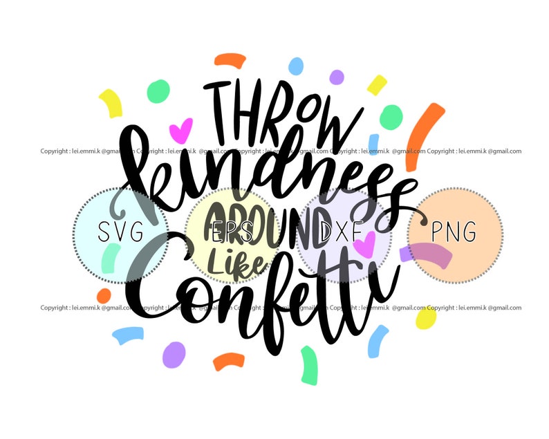 Free Free Spread Kindness Like Confetti Svg 927 SVG PNG EPS DXF File