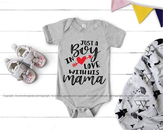 Just a Boy in Love With His Mama Svg Mom and Son Svg Free Commercial for Baby Onesie T Shirt Decal Stencil Vinyl Iron On Etsy