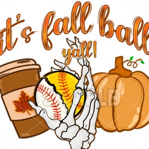 May include: It's fall y'all! A graphic with a baseball, a coffee cup, and a pumpkin. The baseball is being held by a skeleton hand.