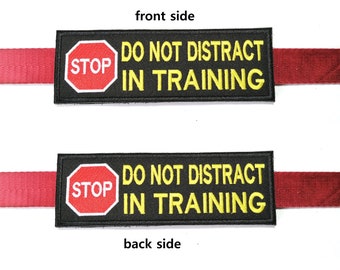 Do Not Distract In Training Double Side Emboidered Patch for Leash Wrap Do Not Pet Service Dog Fit for 1-1.5"" wide Leash