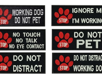2 Pcs Dog Patch Service Dog  Do Not Distract Working Dog  NO Touch NO Talk NO Eye Contact Patch Embroidered Hook backing