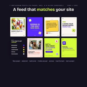May include: A digital template set for seven Instagram posts featuring ten pages, including a four-slide carousel. The layout displays various graphic designs with text, including "A feed that matches your site," "Boring is the only bad idea," and "Got a wild idea? Let's make it loud." The color palette includes lime green, purple, white, and black.