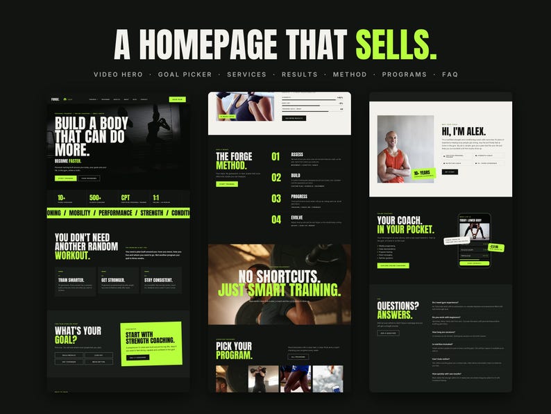 May include: A website design layout featuring three vertical panels with a black background and lime green text. The design includes sections titled A HOMEPAGE THAT SELLS, BUILD A BODY THAT CAN DO MORE, THE FORGE METHOD, and YOUR COACH IN YOUR POCKET.