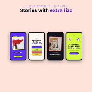 May include: Four digital Instagram story templates featuring purple, white, black, and lime green backgrounds. The designs include text such as Stories with extra fizz, Loud Lips, Which color should we launch with?, Moodboard day at the studio, and 2 PROJECT SPOTS OPEN THIS MONTH.