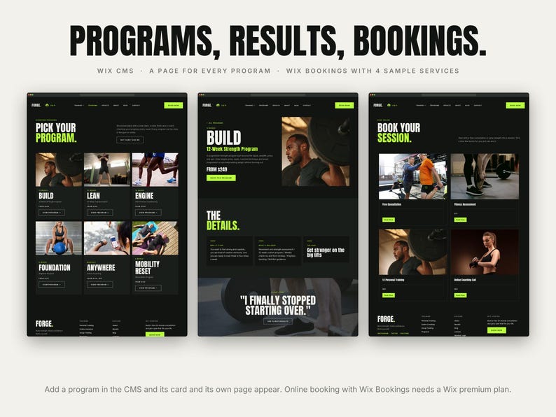 May include: A digital interface design featuring three dark-themed web pages for a fitness brand named FORGE. The layout includes sections titled PROGRAMS, RESULTS, BOOKINGS, PICK YOUR PROGRAM, BUILD, and BOOK YOUR SESSION with lime green accents.