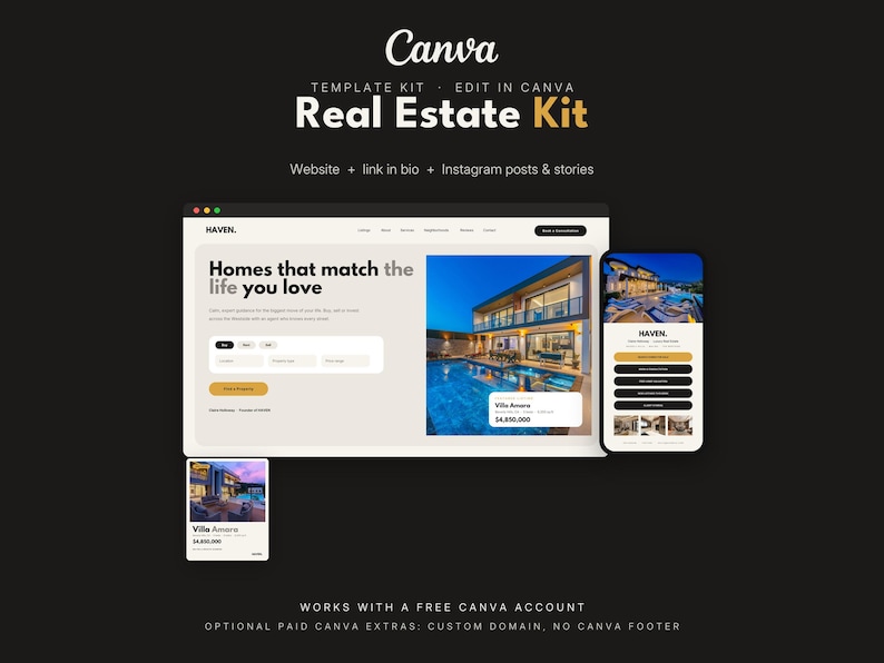 May include: A Canva template kit for real estate featuring a website layout, a mobile phone interface, and a social media post graphic. The designs display the text Haven, Real Estate Kit, and Homes that match the life you love on a dark background.
