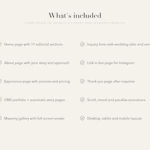 May include: A digital list titled What's included, Everything to launch a luxury photography website. Features include a home page with 11 editorial sections, about page, experience page, CMS portfolio, masonry gallery, inquiry form, link-in-bio page, thank you page, scroll animations, and responsive layouts.