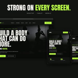 May include: A website design mockup displayed on a desktop monitor, tablet, and smartphone. The interface features a black background with lime green text and buttons. The text reads "STRONG ON EVERY SCREEN" and "BUILD A BODY THAT CAN DO MORE."