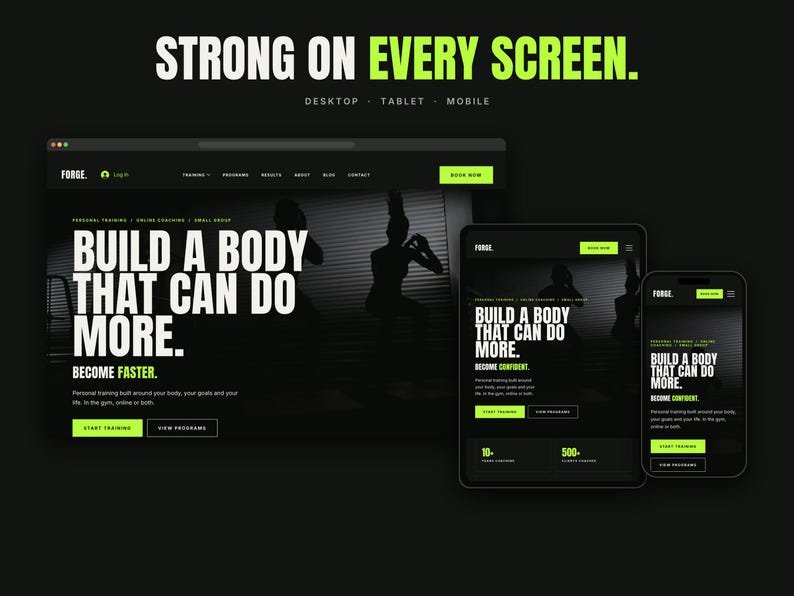 May include: A website design mockup displayed on a desktop monitor, tablet, and smartphone. The interface features a black background with lime green text and buttons. The text reads "STRONG ON EVERY SCREEN" and "BUILD A BODY THAT CAN DO MORE."
