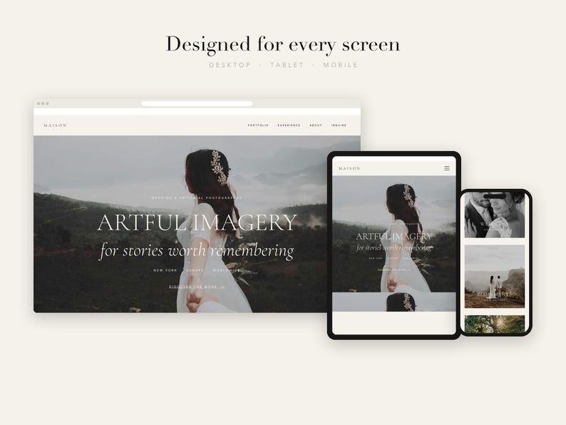 May include: A website template display featuring the text Designed for every screen, Desktop, Tablet, Mobile, and Maison. The layout shows a photography portfolio with the text Artful Imagery for stories worth remembering, showcasing a person in a white dress.
