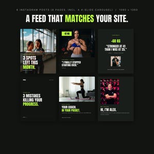 May include: A digital template set for six Instagram posts featuring a dark theme with lime green accents. The text reads A FEED THAT MATCHES YOUR SITE, 3 SPOTS LEFT THIS MONTH, -12 KG, I FINALLY STOPPED STARTING OVER, +60 KG, STRONGER AT 41 THAN I WAS AT 25, 3 MISTAKES KILLING YOUR PROGRESS, YOUR COACH IN YOUR POCKET, and HI, I'M ALEX.