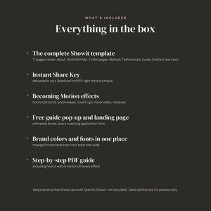 May include: A dark gray informational graphic titled Everything in the box, listing features of a Showit template including 17 pages, an instant share key, motion effects, a guide pop-up, brand color and font settings, and a step-by-step PDF guide.