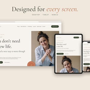 May include: A website design mockup displayed on a desktop monitor, tablet, and smartphone screen. The layout features the text "Designed for every screen" and "You don't need a new life. You need a new way to move through it" alongside a portrait.