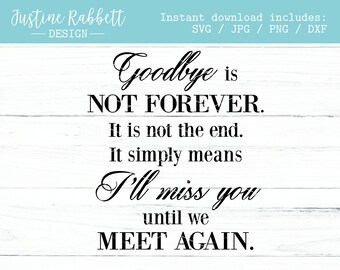 Goodbye Not Forever Etsy