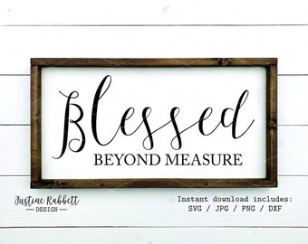 Blessed beyond measure, script font, modern farmhouse, wood sign design, Christian Gift | Digital Download | Jpg, Png, Dxf, Svg
