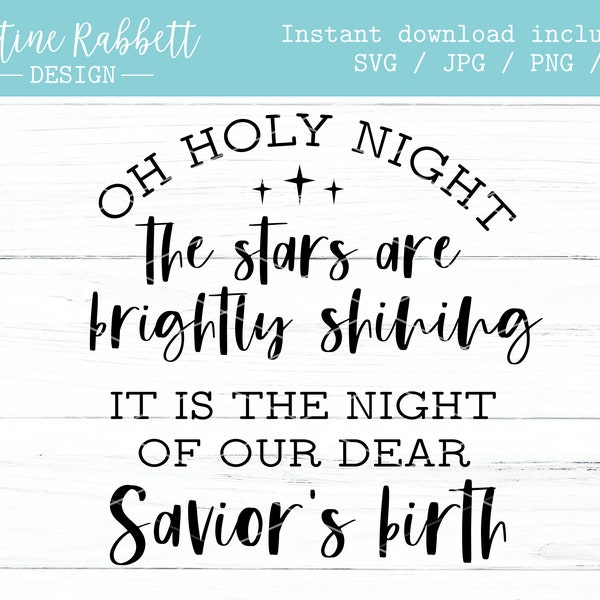 Oh Holy Night the stars are brightly shining. It is the night of our dear Savior's birth. Christmas Round Sign Design. Svg, Jpg, Png, Dxf