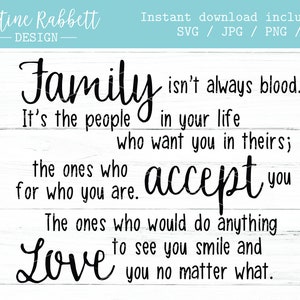 Familie is niet altijd bloed. Het zijn de mensen in je leven die jou in hun leven willen. Blended familie citaat, huwelijk, Cut File, Svg, Jpg, Png, Dxf