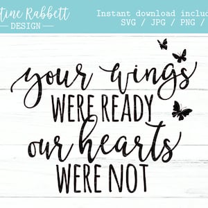 Vos ailes étaient prêtes, nos cœurs ne l’étaient pas, le design clipart papillon |  Dans la mémoire aimante citation | Svg, Jpg, Png, Dxf | Citation de sympathie