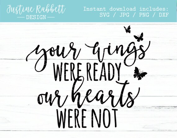 Download Your Wings Were Ready Our Hearts Were Not Butterfly Clipart Etsy SVG, PNG, EPS, DXF File