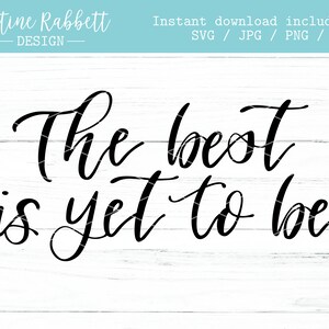 Das Beste ist noch zu sein, Script Font, Handlettered, Bauernhaus, Hausaufmeinnung, Home, Inspriational Quote | Digitaler Download | Jpg, Png, Dxf, Svg