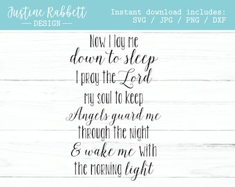 Now I lay me down to sleep, I pray the Lord my soul to keep. Angels guard me through the night and wake me... Prayer, Svg, Jpg, Png, Dxf