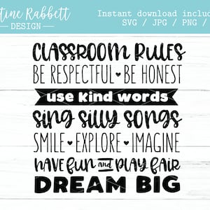 Classroom Rules - Be respectful, Be honest, use kind words, sing silly songs. Teacher, SVG Cut file | Digital Download | Jpg, Png, Dxf, Svg