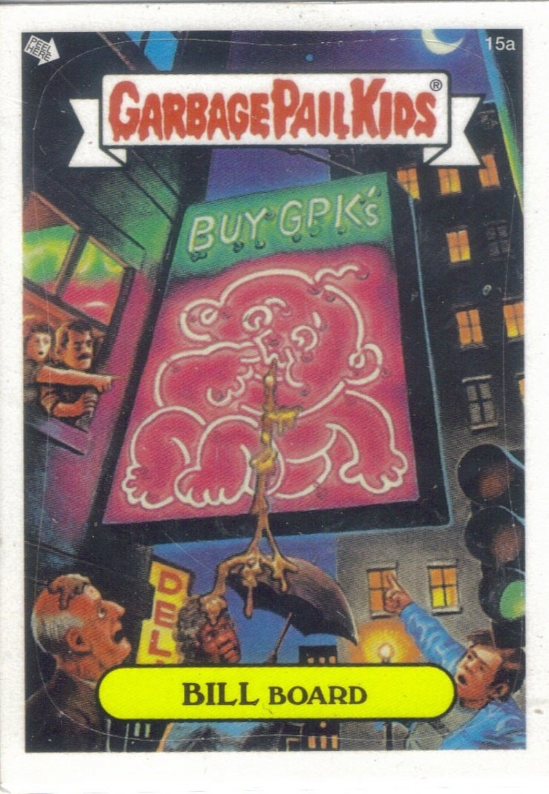 Garbage Pail Kids 2003 #15a Bill Board