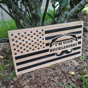 I&#39;m Your Huckleberry Wood Flag, Tombstone, Wood Flag, American Flag, American, Handmade, Wood Decor, Patriotic Decor, Wood Art