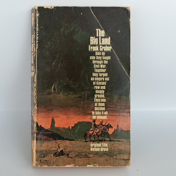The Big Land  by Frank Gruber printed 1970