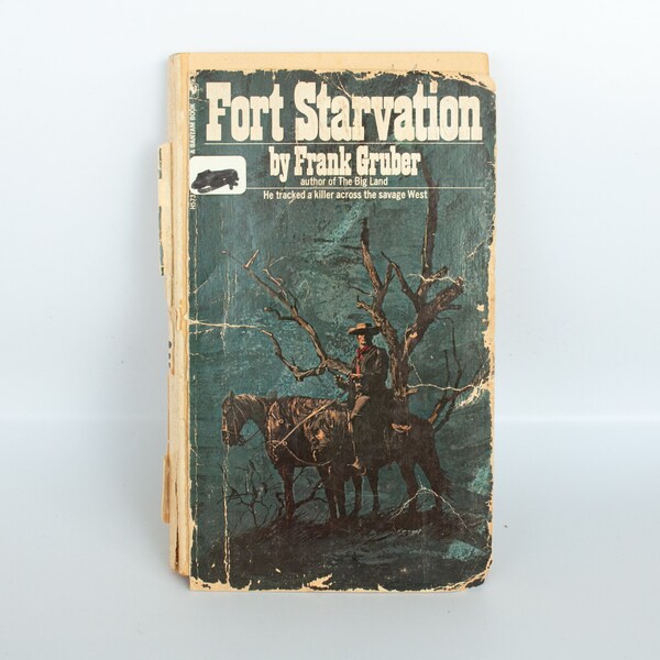 Fort Starvation by Frank Gruber printed 1970
