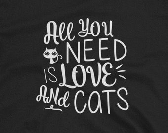 Camiseta de mamá gata: Todo lo que necesitas es amor y gatos