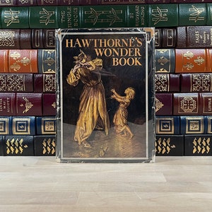 A Wonder Book for Boys and Girls by Nathaniel Hawthorne, Illustrated by Arthur Rackham, Collectible Garden City Edition