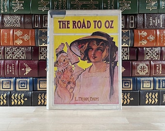 Scarce, First Edition and Early Printing of The Road to Oz by L. Frank Baum, Illustrated Throughout by John R. Neill, Rare DJ, Wizard of Oz