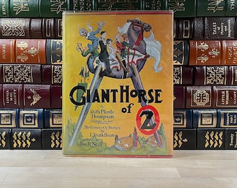 Scarce, First Edition and Early Printing of The Giant Horse of Oz by Ruth Plumly Thompson, Illustrated by John R. Neill, Rare DJ