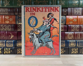 Scarce, First Edition and Early Printing of Rinkitink in Oz by L. Frank Baum, Illustrated Throughout by John R. Neill, Rare DJ, Wizard of Oz