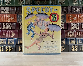 Scarce, First Edition and Early Printing of Speedy in Oz by Ruth Plumly Thompson, Illustrated by John R. Neill, Rare Dust Jacket, Oz Books