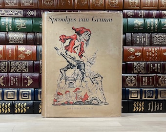 Rare, Stunning, Collectible, Early German Edition of Grimms' Fairy Tales (Sprookjes van Grimm) by Brothers Grimm, Illustrated, Original DJ