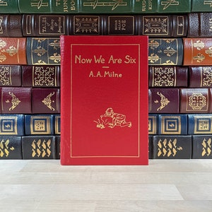 Collector&#39;s, Leather and Gold, Fine Press Edition of Now We Are Six by A.A. Milne, Illustrated by Ernest H. Shepard, Winnie the Pooh